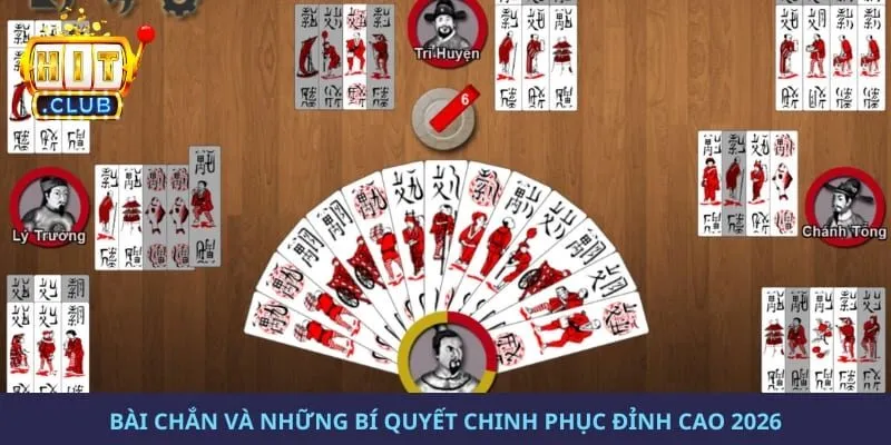 Bài Chắn Và Những Bí Quyết Chinh Phục Đỉnh Cao 2026