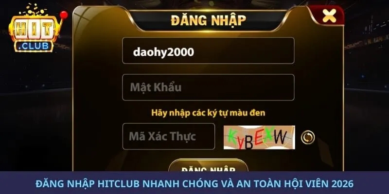 Đăng Nhập Hitclub Nhanh Chóng Và An Toàn Hội Viên 2026