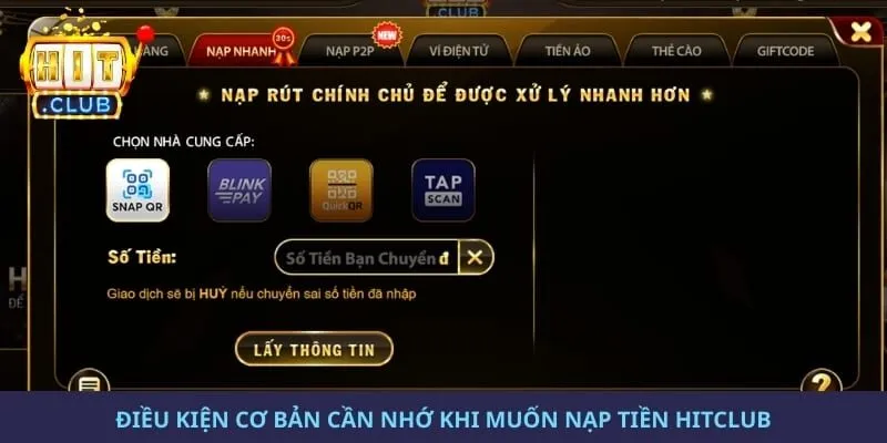 Điều kiện cơ bản cần nhớ khi muốn nạp tiền hitclub