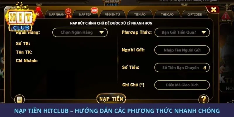 Nạp Tiền Hitclub – Hướng Dẫn Phương Thức Nạp Nhanh Chóng