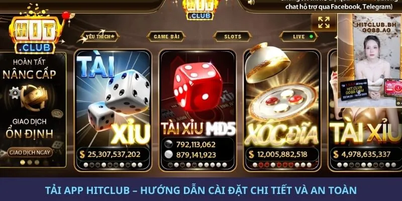 Tải App Hitclub – Hướng Dẫn Cài Đặt Chi Tiết Và An Toàn